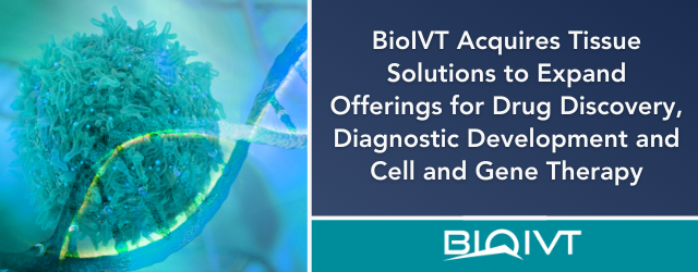 bioivt-acquires-tissue-solutions-ltd-ukbased-virtual